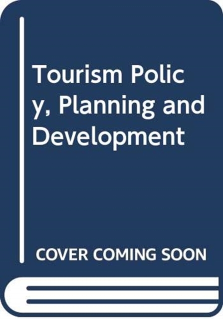 Tourism Policy, Planning and Development, Paperback / softback Book