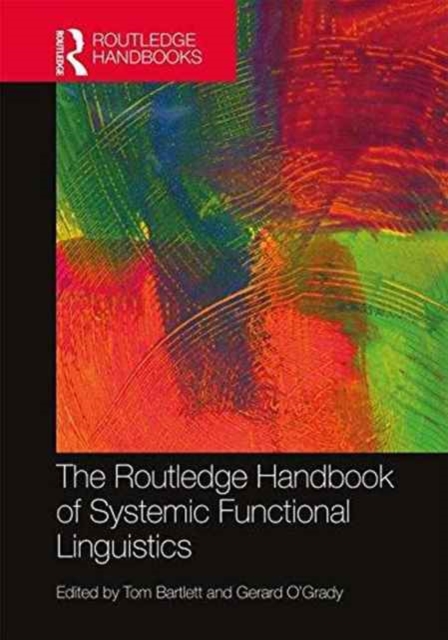 The Routledge Handbook of Systemic Functional Linguistics, Hardback Book