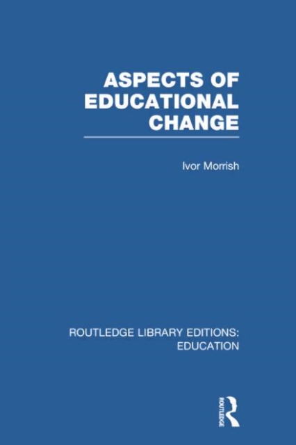 Aspects of Educational Change, Paperback / softback Book