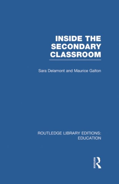 Inside the Secondary Classroom (RLE Edu O), Paperback / softback Book