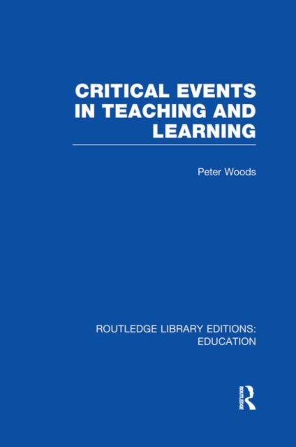Critical Events in Teaching & Learning, Paperback / softback Book