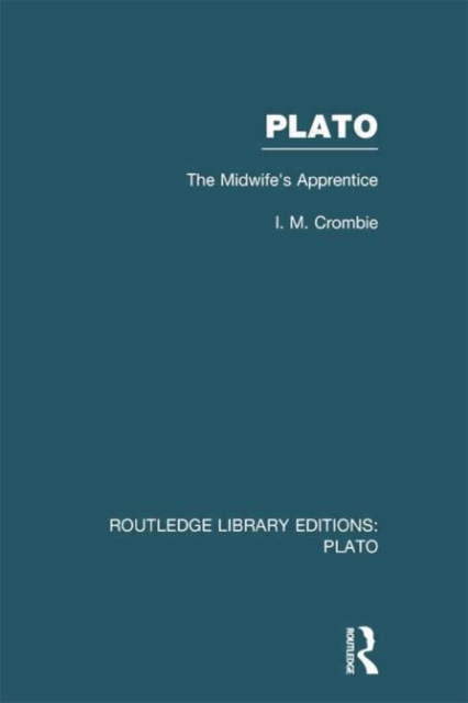 Plato: The Midwife's Apprentice (RLE: Plato), Paperback / softback Book