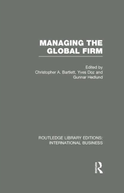 Managing the Global Firm (RLE International Business), Paperback / softback Book