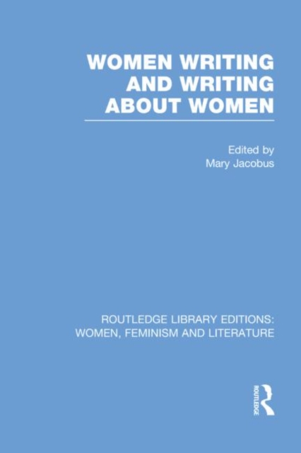 Women Writing and Writing about Women, Paperback / softback Book