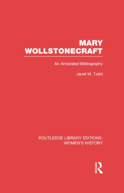 Mary Wollstonecraft : An Annotated Bibliography, Paperback / softback Book