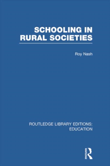 Schooling in Rural Societies (RLE Edu L), Paperback / softback Book