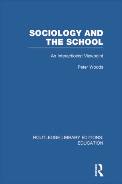 Sociology and the School (RLE Edu L), Paperback / softback Book