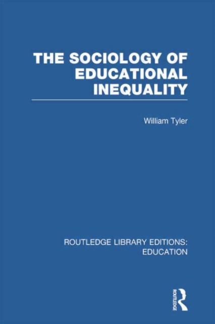 The Sociology of Educational Inequality (RLE Edu L), Paperback / softback Book