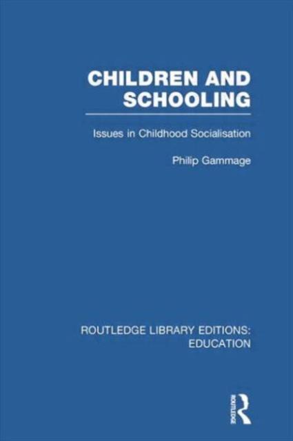 Children and Schooling, Paperback / softback Book
