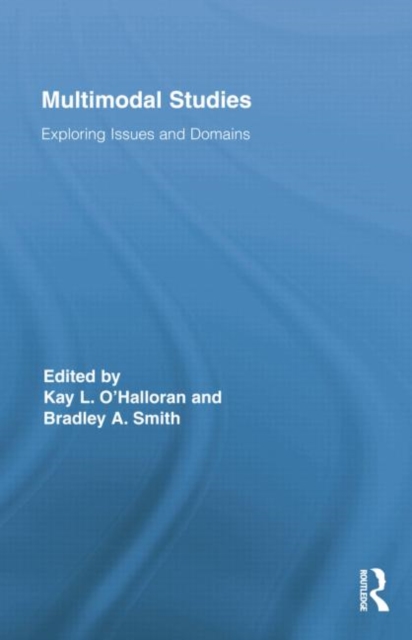 Multimodal Studies : Exploring Issues and Domains, Paperback / softback Book