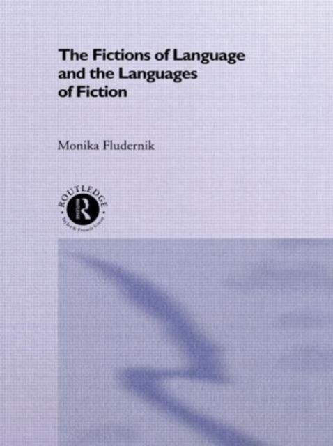 The Fictions of Language and the Languages of Fiction, Paperback / softback Book