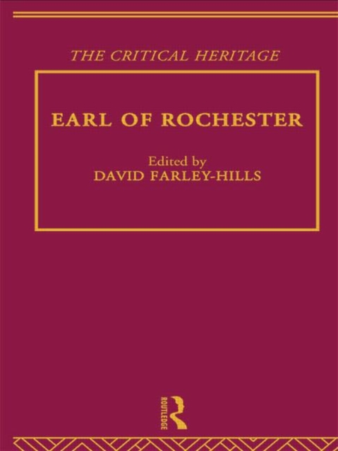 Earl of Rochester : The Critical Heritage, Paperback / softback Book