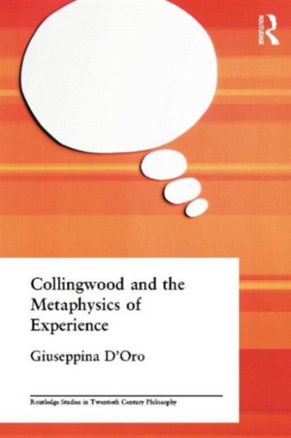 Collingwood and the Metaphysics of Experience, Paperback / softback Book