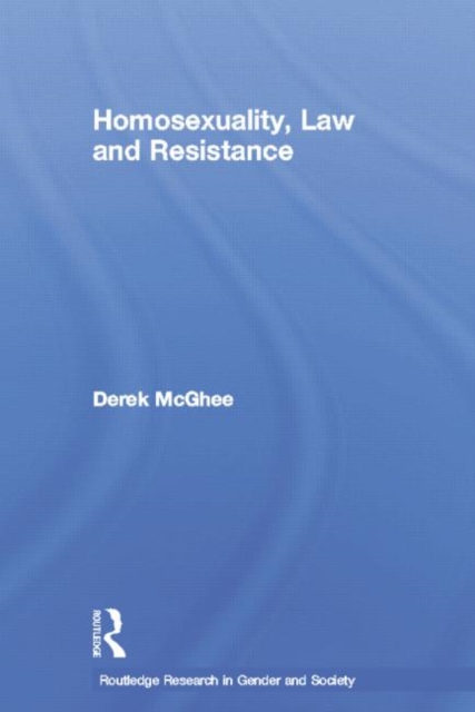 Homosexuality, Law and Resistance, Paperback / softback Book