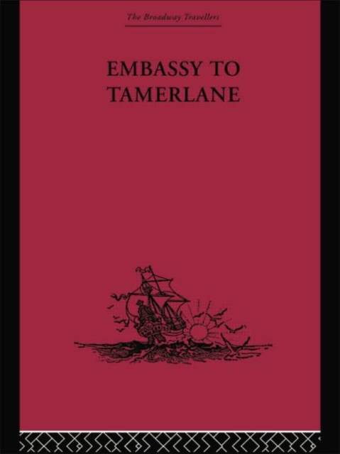 Embassy to Tamerlane : 1403-1406, Paperback / softback Book