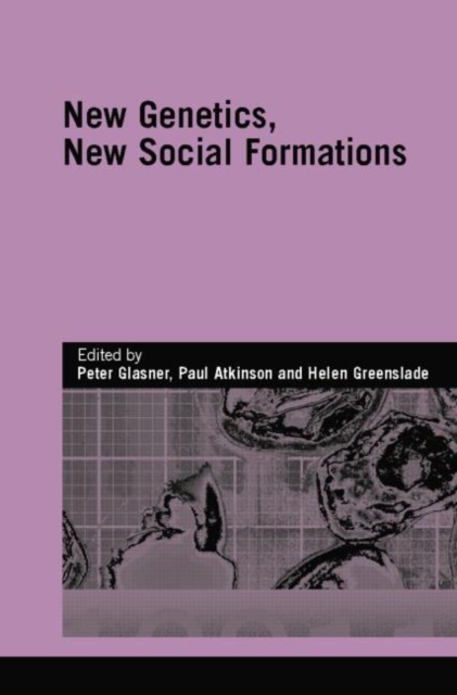 New Genetics, New Social Formations, Paperback / softback Book