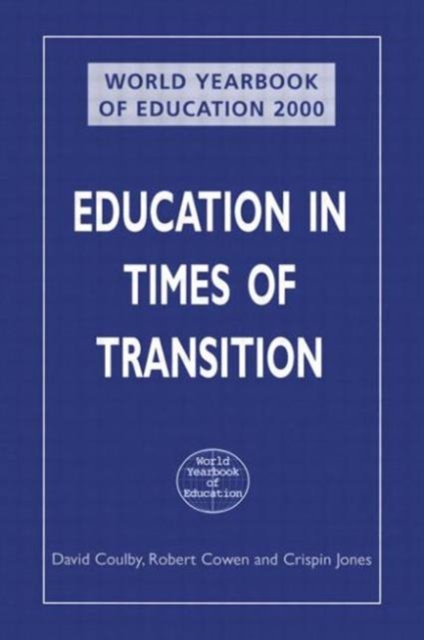 World Yearbook of Education 2000 : Education in Times of Transition, Paperback / softback Book