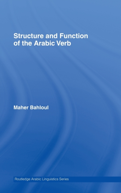 Structure and Function of the Arabic Verb, Hardback Book