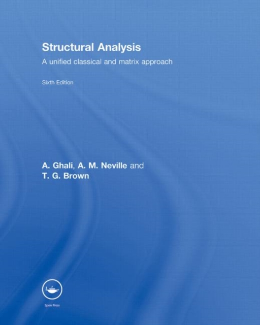 Structural Analysis : A Unified Classical and Matrix Approach, Hardback Book