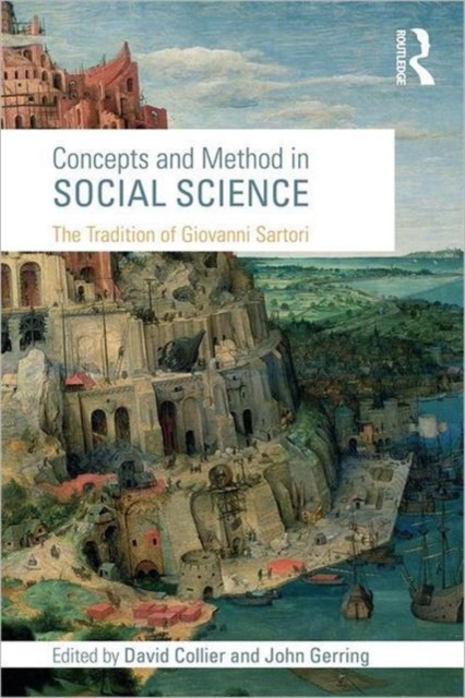 Concepts and Method in Social Science : The Tradition of Giovanni Sartori, Paperback / softback Book