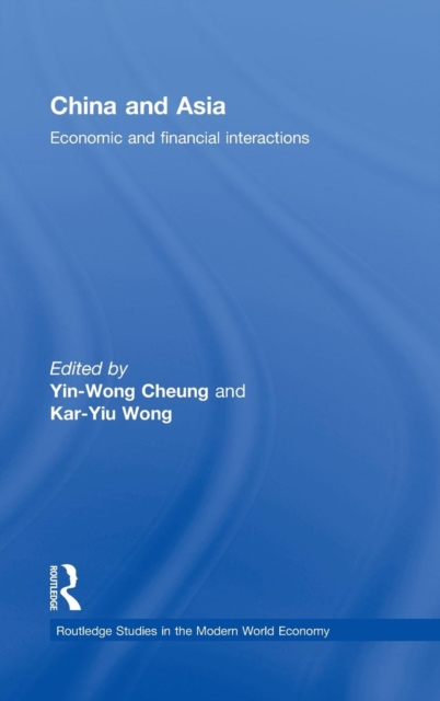 China and Asia : Economic and Financial Interactions, Hardback Book