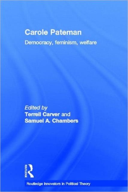 Carole Pateman : Democracy, Feminism, Welfare, Hardback Book