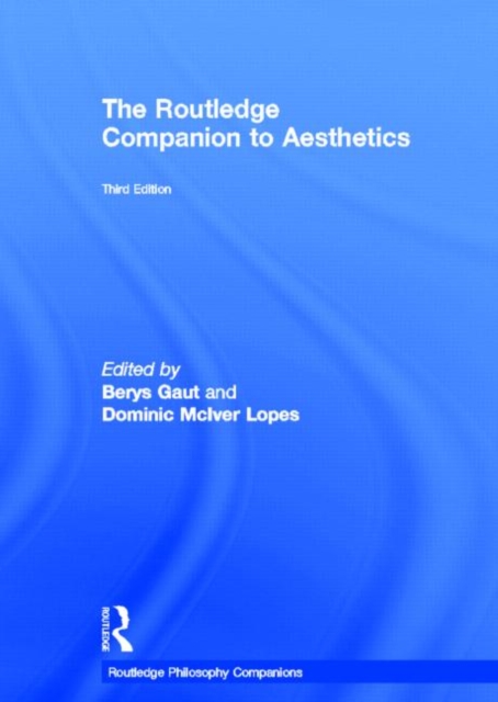 The Routledge Companion to Aesthetics, Hardback Book
