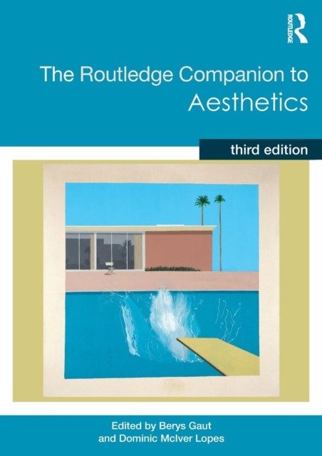 The Routledge Companion to Aesthetics, Paperback / softback Book