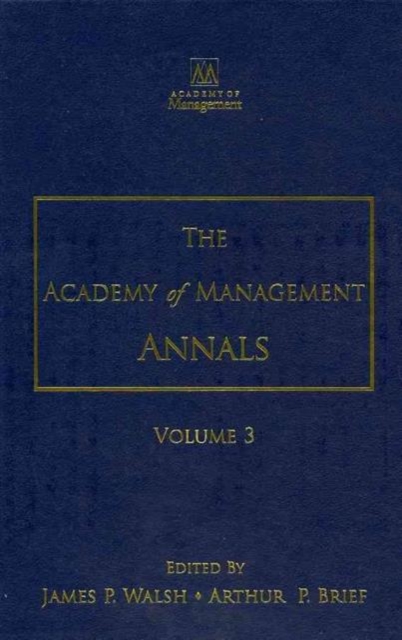 The Academy of Management Annals, Volume 3, Hardback Book
