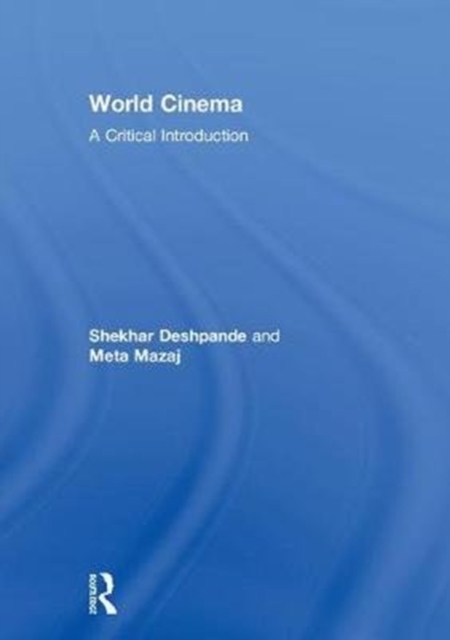 World Cinema : A Critical Introduction, Hardback Book