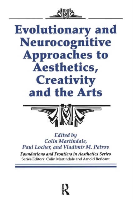 Evolutionary and Neurocognitive Approaches to Aesthetics, Creativity and the Arts, Paperback / softback Book