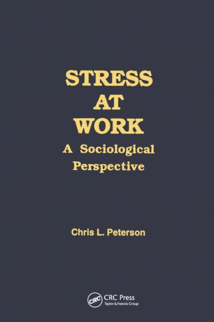 Stress at Work : A Sociological Perspective, Paperback / softback Book