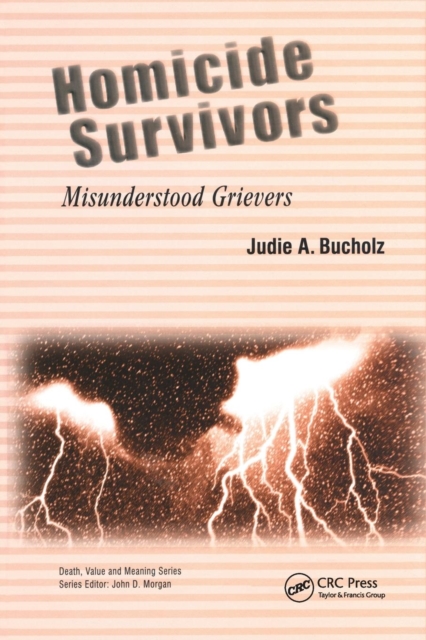 Homicide Survivors : Misunderstood Grievers, Paperback / softback Book