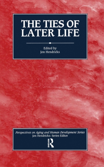 The Ties of Later Life, Hardback Book