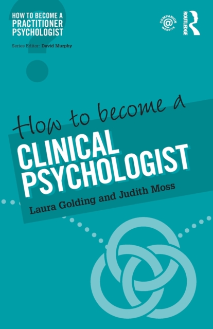How to Become a Clinical Psychologist, Paperback / softback Book