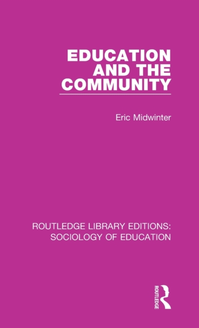 Education and the Community, Hardback Book