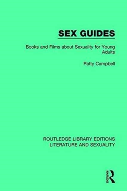 Sex Guides : Books and Films about Sexuality for Young Adults, Hardback Book