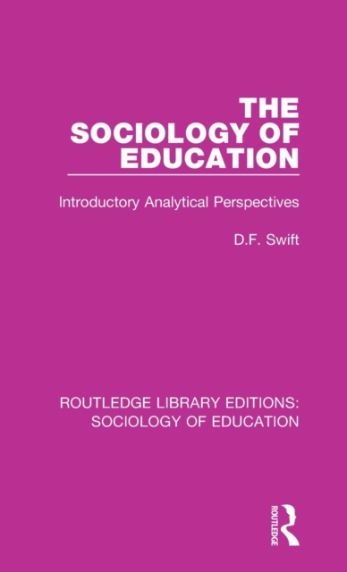 The Sociology of Education : Introductory Analytical Perspectives, Hardback Book