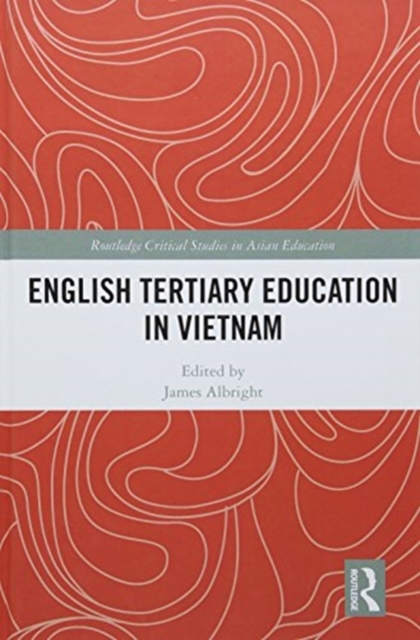 English Tertiary Education in Vietnam, Hardback Book