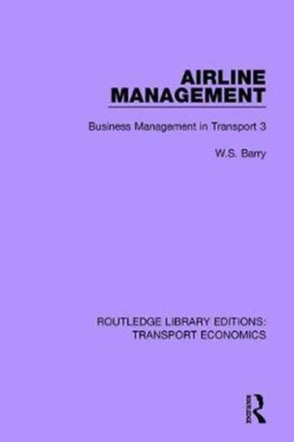 Airline Management : Business Management in Transport 3, Hardback Book