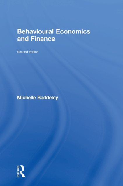 Behavioural Economics and Finance, Hardback Book