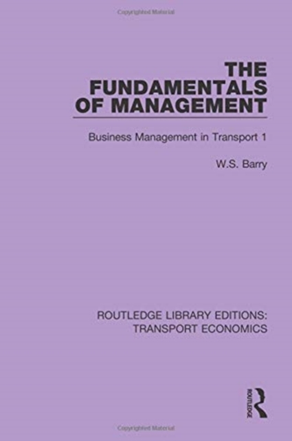 The Fundamentals of Management : Business Management in Transport 1, Paperback / softback Book