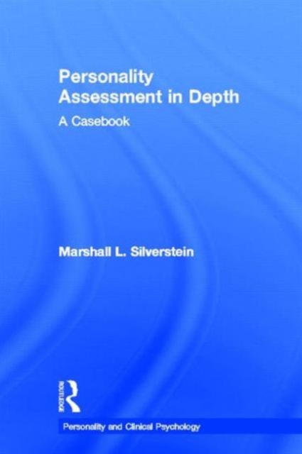 Personality Assessment in Depth : A Casebook, Hardback Book