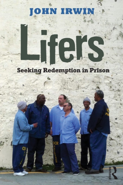 Lifers : Seeking Redemption in Prison, Paperback / softback Book