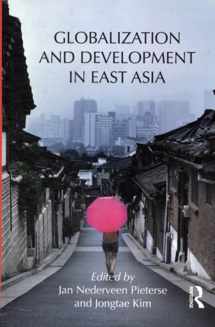 Globalization and Development in East Asia, Hardback Book