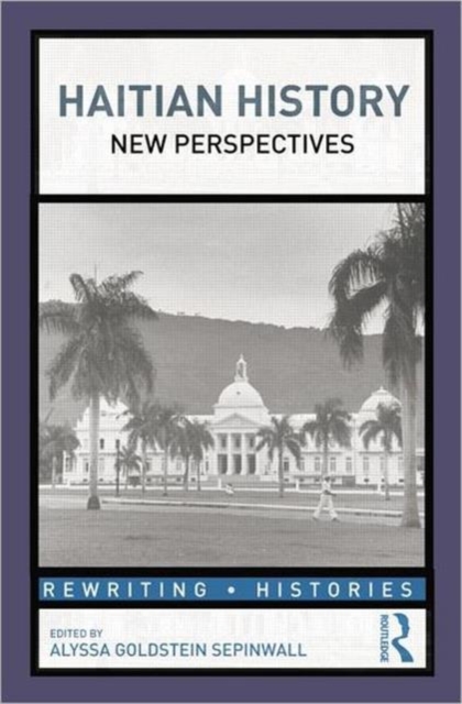 Haitian History : New Perspectives, Paperback / softback Book