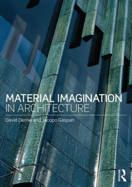 Material Imagination in Architecture, Paperback / softback Book