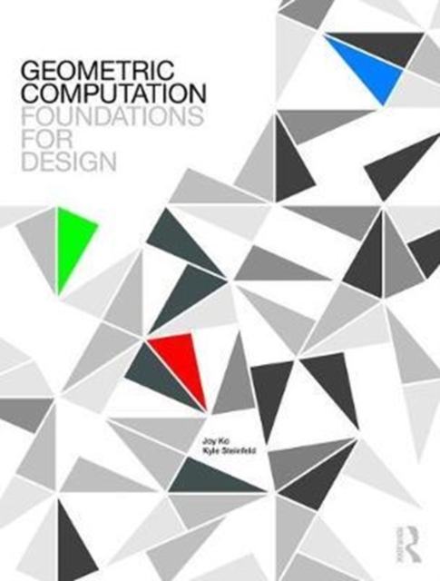 Geometric Computation: Foundations for Design, Hardback Book