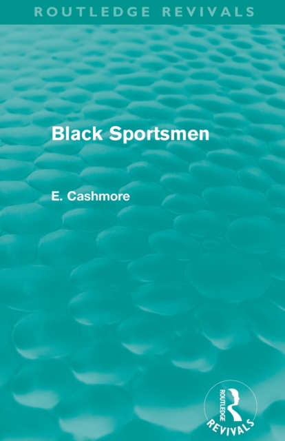 Black Sportsmen (Routledge Revivals), Paperback / softback Book