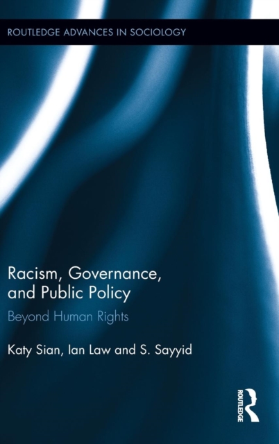 Racism, Governance, and Public Policy : Beyond Human Rights, Hardback Book